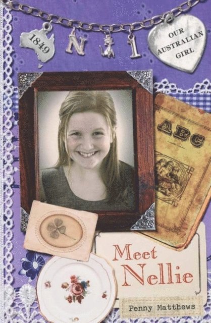 Penny Matthews - Our Australian Girl: Meet Nellie (Book 1), E-bok