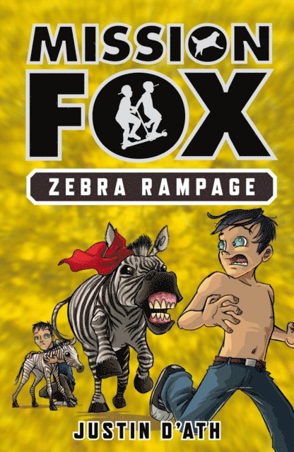 Justin D'Ath - Zebra Rampage: Mission Fox Book 5, E-bok