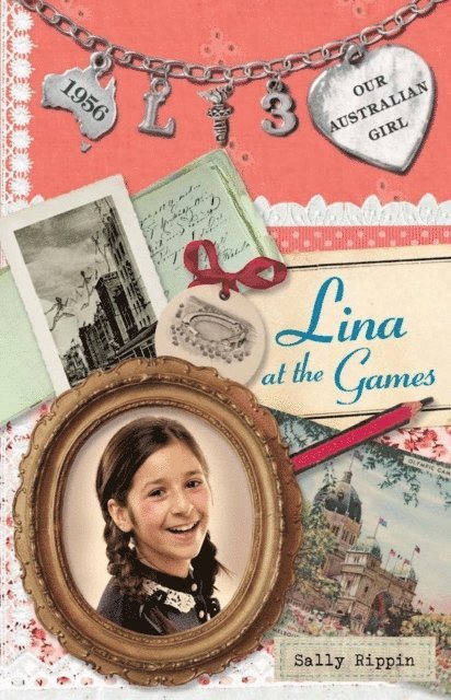 Sally Rippin - Our Australian Girl: Lina at the Games (Book 3), E-bok