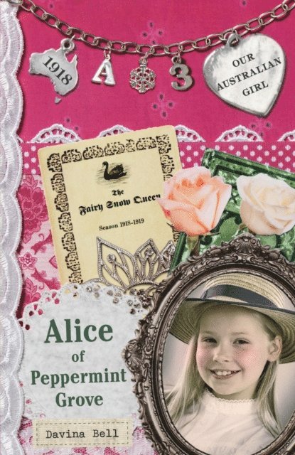 Davina Bell - Our Australian Girl: Alice of Peppermint Grove (Book 3), E-bok