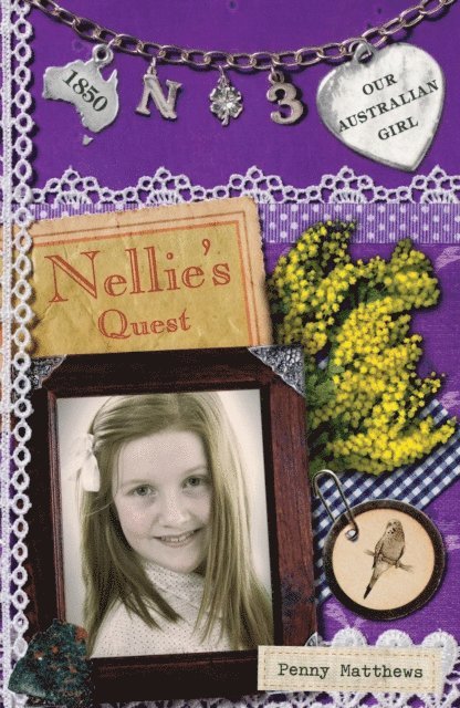 Penny Matthews - Our Australian Girl: Nellie's Quest (Book 3), E-bok