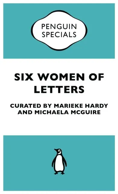 Michaela McGuire, Marieke Hardy - Six Women of Letters: Penguin Special, E-bok. Tillgänglighet: Lägg i varukorg