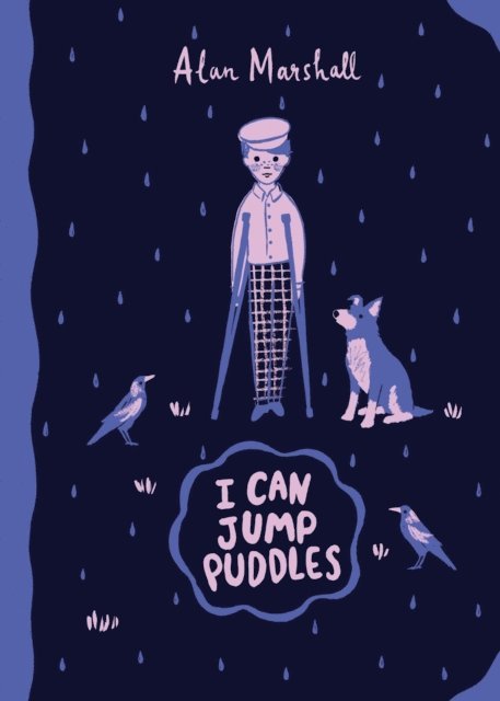 Alan Marshall - I Can Jump Puddles: Australian Children's Classics, E-bok