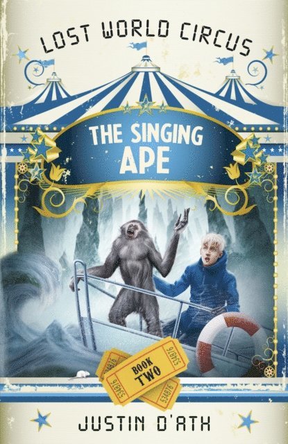 Justin D'Ath - Singing Ape: The Lost World Circus Book 2, E-bok