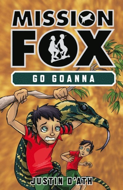 Justin D'Ath - Go Goanna: Mission Fox Book 7, E-bok