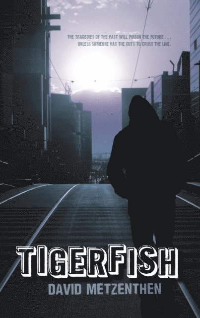 David Metzenthen - Tigerfish, E-bok