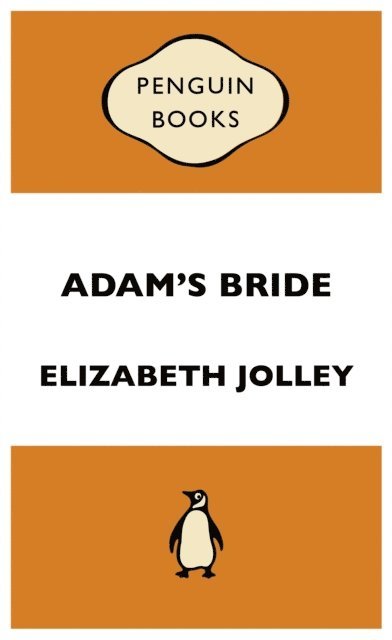 Elizabeth Jolley - Adam's Bride: Penguin Special, E-bok