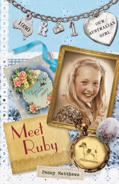 Penny Matthews - Our Australian Girl: Meet Ruby (Book 1), E-bok