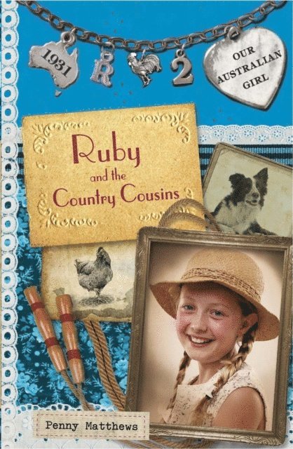 Penny Matthews - Our Australian Girl: Ruby and the Country Cousins (Book 2), E-bok