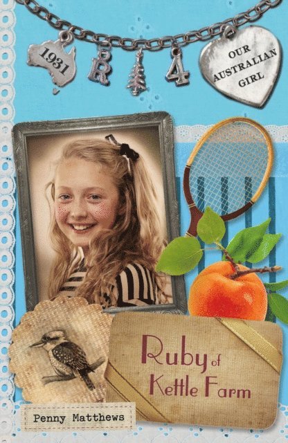 Penny Matthews - Our Australian Girl: Ruby of Kettle Farm (Book 4), E-bok