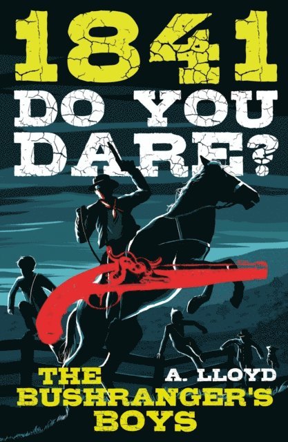 Alison Lloyd - Do You Dare? Bushranger's Boys, E-bok