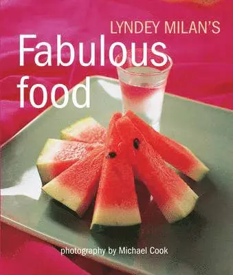 Lyndey Milan - Fabulous Food, Häftad. Tillgänglighet: Lägg i varukorg