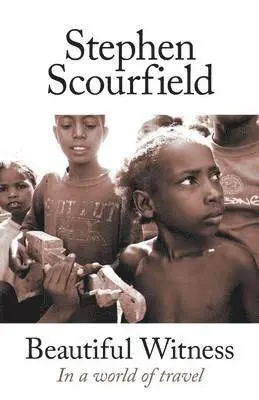 Stephen Scourfield - Beautiful Witness: In a World of Travel, Övrigt. Tillgänglighet: Lägg i varukorg
