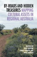 By-Roads and Hidden Treasures: Mapping Cultural Assets in Regional Australia