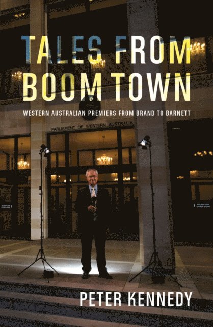 Peter Kennedy - Tales from Boomtown, E-bok
