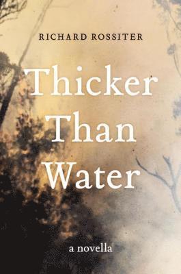 Richard Rossiter - Thicker than Water, E-bok