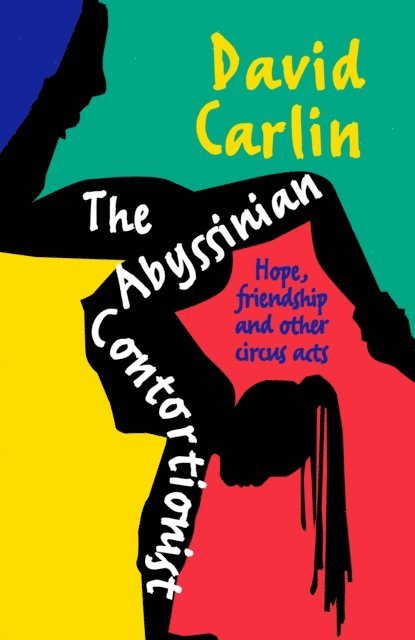 David Carlin - Abyssinian Contortionist, E-bok