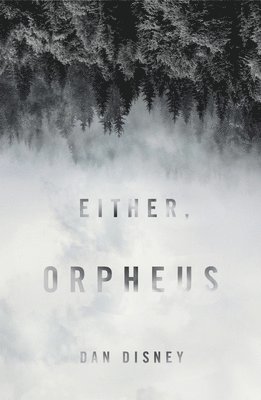 Dan Disney - Either, Orpheus, Häftad