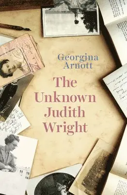 Georgina Arnott - The Unknown Judith Wright, Häftad. Tillgänglighet: Lägg i varukorg