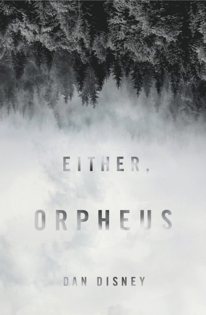 Dan Disney - Either, Orpheus, E-bok