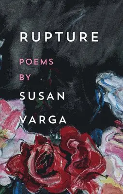 Susan Varga - Rupture, Häftad. Tillgänglighet: Lägg i varukorg