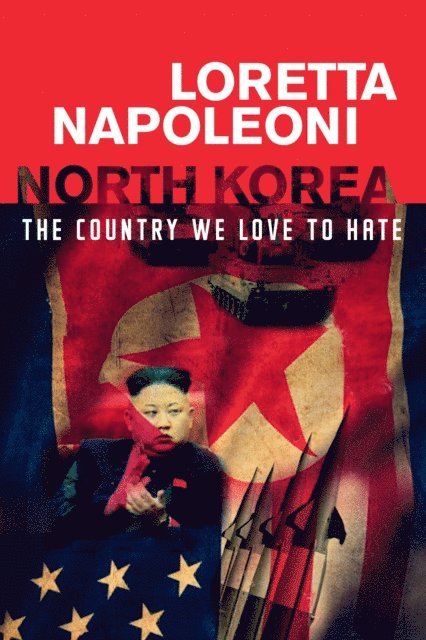 Loretta Napoleoni - North Korea, E-bok
