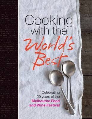Murdoch Books - Cooking with the World's Best, Häftad