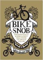 BikeSnobNYC (Eben Weiss) - Bike Snob, Inbunden