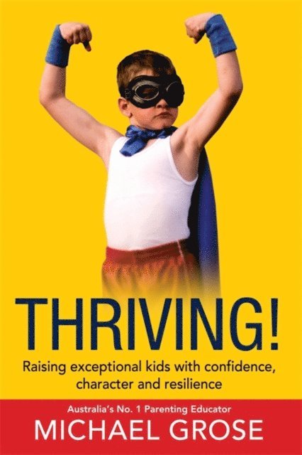 Michael Grose - Thriving!, E-bok. Tillgänglighet: Lägg i varukorg