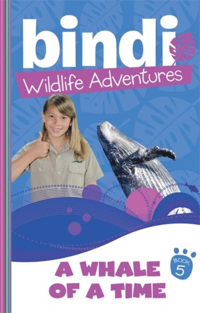 Chris Kunz, Bindi Irwin - Bindi Wildlife Adventures 5: A Whale Of A Time, E-bok