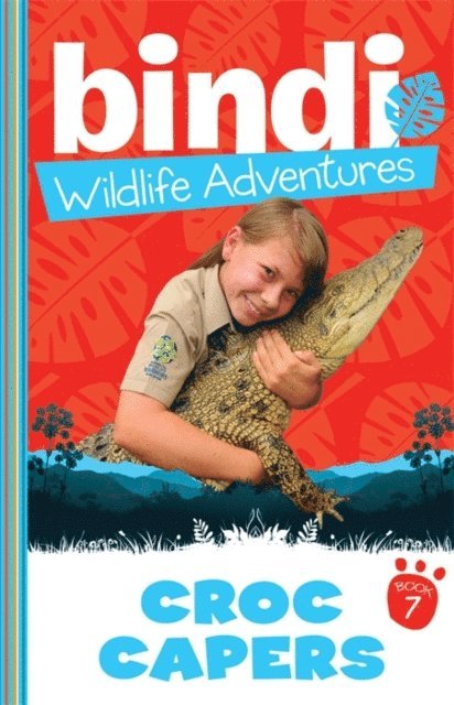 Chris Kunz, Bindi Irwin - Bindi Wildlife Adventures 7: Croc Capers, E-bok