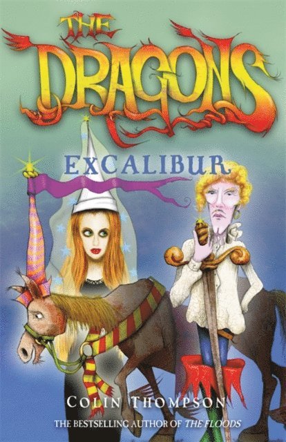 Colin Thompson - Dragons 2: Excalibur, E-bok