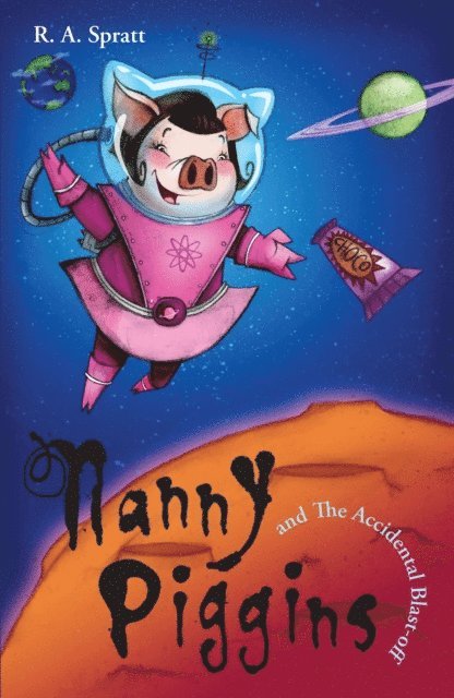 R.A. Spratt - Nanny Piggins And The Accidental Blast-Off 4, E-bok