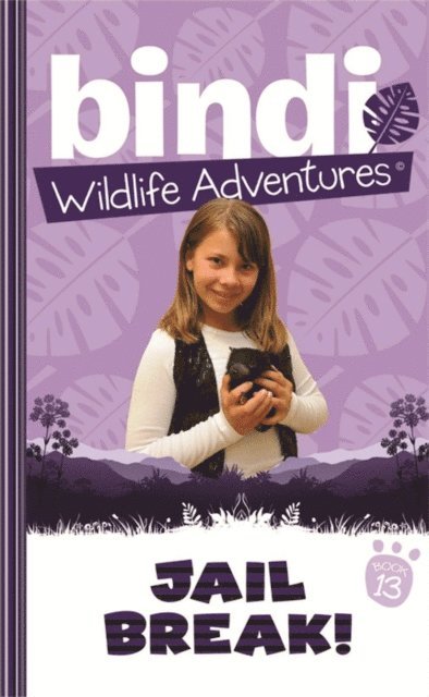 Jess Black, Bindi Irwin - Bindi Wildlife Adventures 13: Jailbreak!, E-bok