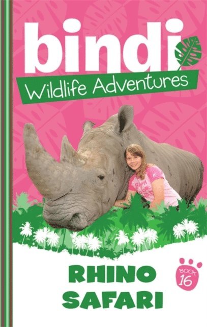 Ellie Brown, Bindi Irwin - Bindi Wildlife Adventures 16: Rhino Safari, E-bok