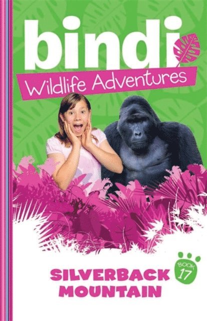 Jess Black, Bindi Irwin - Bindi Wildlife Adventures 17: Silverback Mountain, E-bok