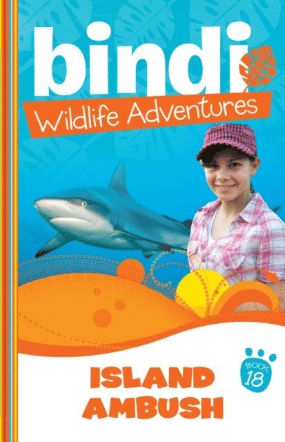 Ellie Brown, Bindi Irwin - Bindi Wildlife Adventures 18: Island Ambush, E-bok
