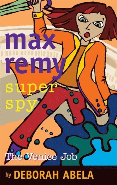 Deborah Abela - Max Remy Superspy 7: The Venice Job, E-bok