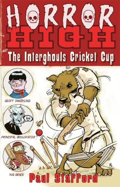 Paul Stafford - Horror High 2: The Interghouls Cricket Cup, E-bok