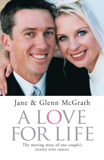 Glenn McGrath, Jane McGrath - Love For Life, E-bok. Tillgänglighet: Lägg i varukorg