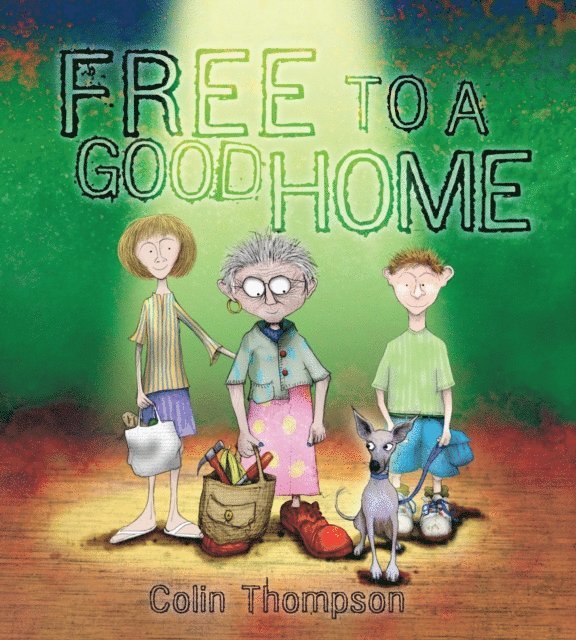 Colin Thompson - Free To A Good Home, E-bok