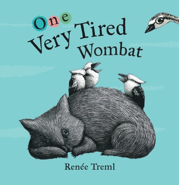 Renee Treml - One Very Tired Wombat, E-bok
