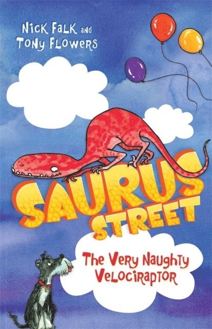 Nick Falk - Saurus Street 3: The Very Naughty Velociraptor, E-bok
