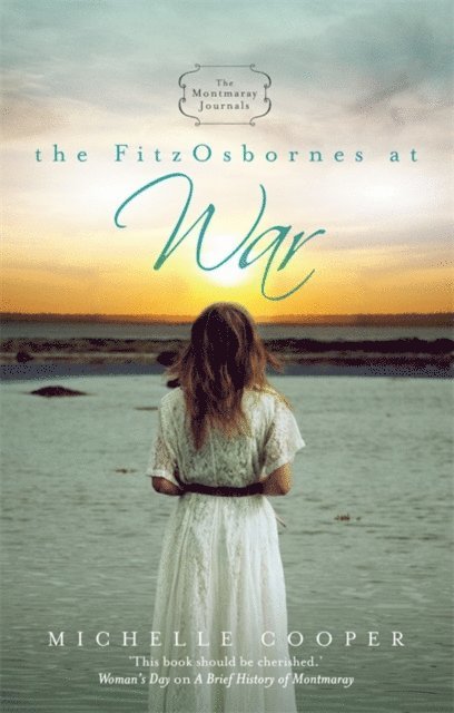 Michelle Cooper - Montmaray Journals 3: FitzOsbornes At War, E-bok