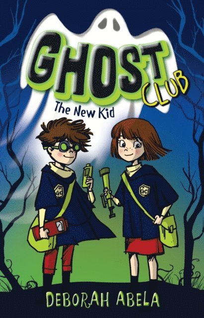 Deborah Abela - Ghost Club 1: The New Kid, E-bok