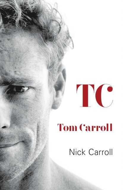Tom Carroll, Nick Carroll - TC, E-bok