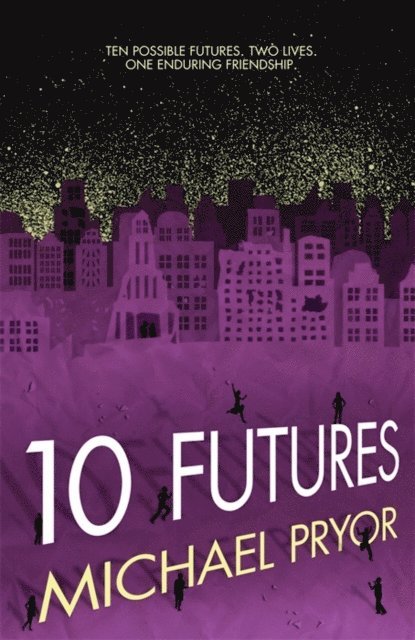 Michael Pryor - 10 Futures, E-bok