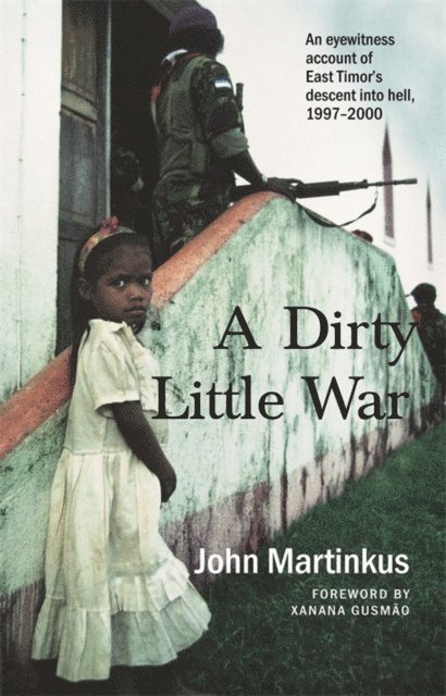 John Martinkus - Dirty Little War, E-bok
