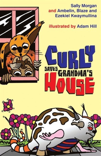 Sally Morgan, Ambelin Kwaymullina, Adam Hill - Curly Saves Grandma's House, E-bok