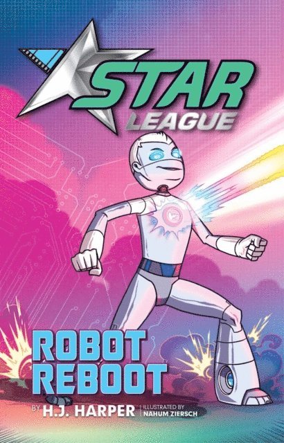H.J. Harper - Star League 6: Robot Reboot, E-bok